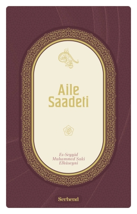Aile Saadeti - Serhend Yayınları