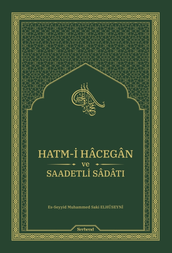 Hatm-i Hâcegân ve Saadetli Sâdâtı - 1