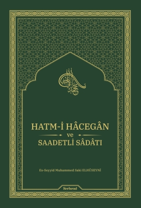 Hatm-i Hâcegân ve Saadetli Sâdâtı - 1