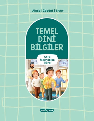 Temel Dini Bilgiler Şafii Mezhebine Göre - Safi Çocuk